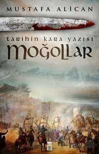 MOĞOLLAR / MUSTAFA ALİCAN
