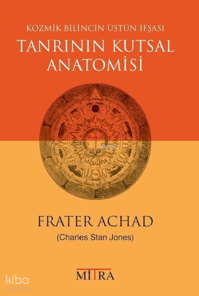 Tanrının Kutsal Anatomisi - Kozmik Bilincin Üstün İfşası