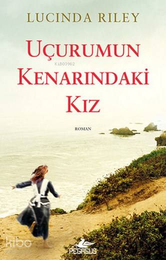 Uçurumun Kenarındaki Kız - Lucinda Riley