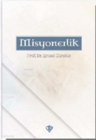 Misyonerlik - Şinasi Gündüz