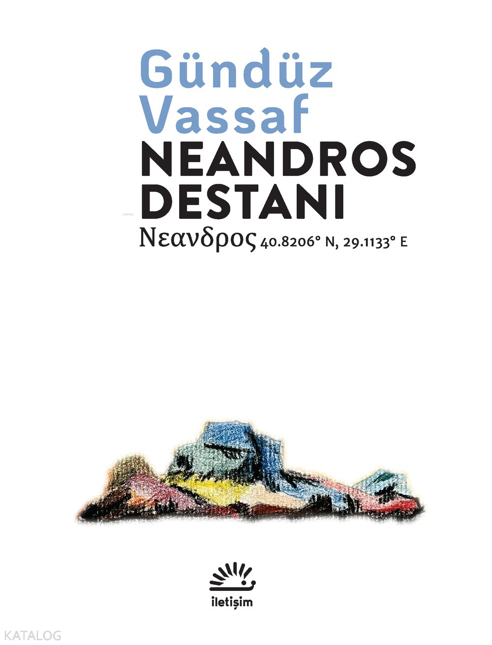 Neandros Destanı - Gündüz Vassaf