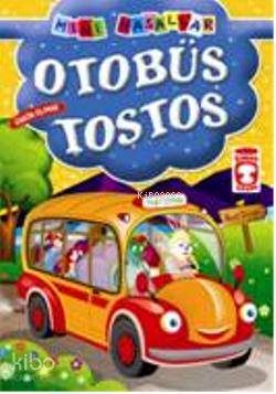 MİNİ MASALLAR OTOBÜS TOSTOS