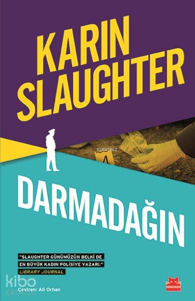 Darmadağın (Ciltli) - Karin Slaughter