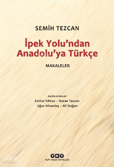 İpek Yolu’ndan Anadolu’ya Türkçe – Makaleler