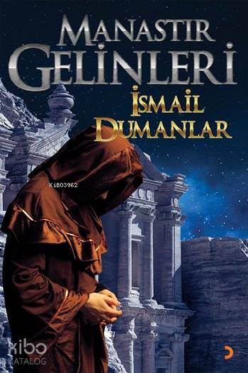 Manastır Gelinleri - İsmail Dumanlar