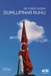 Dumlupınar Ruhu - Yusuf Olgun