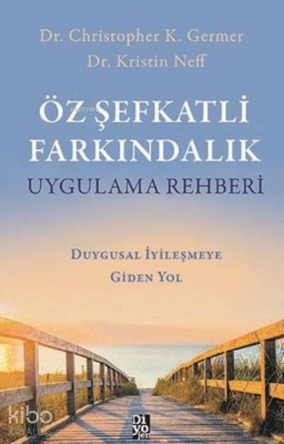 Öz Şefkatli Farkındalık Uygulama Rehberi