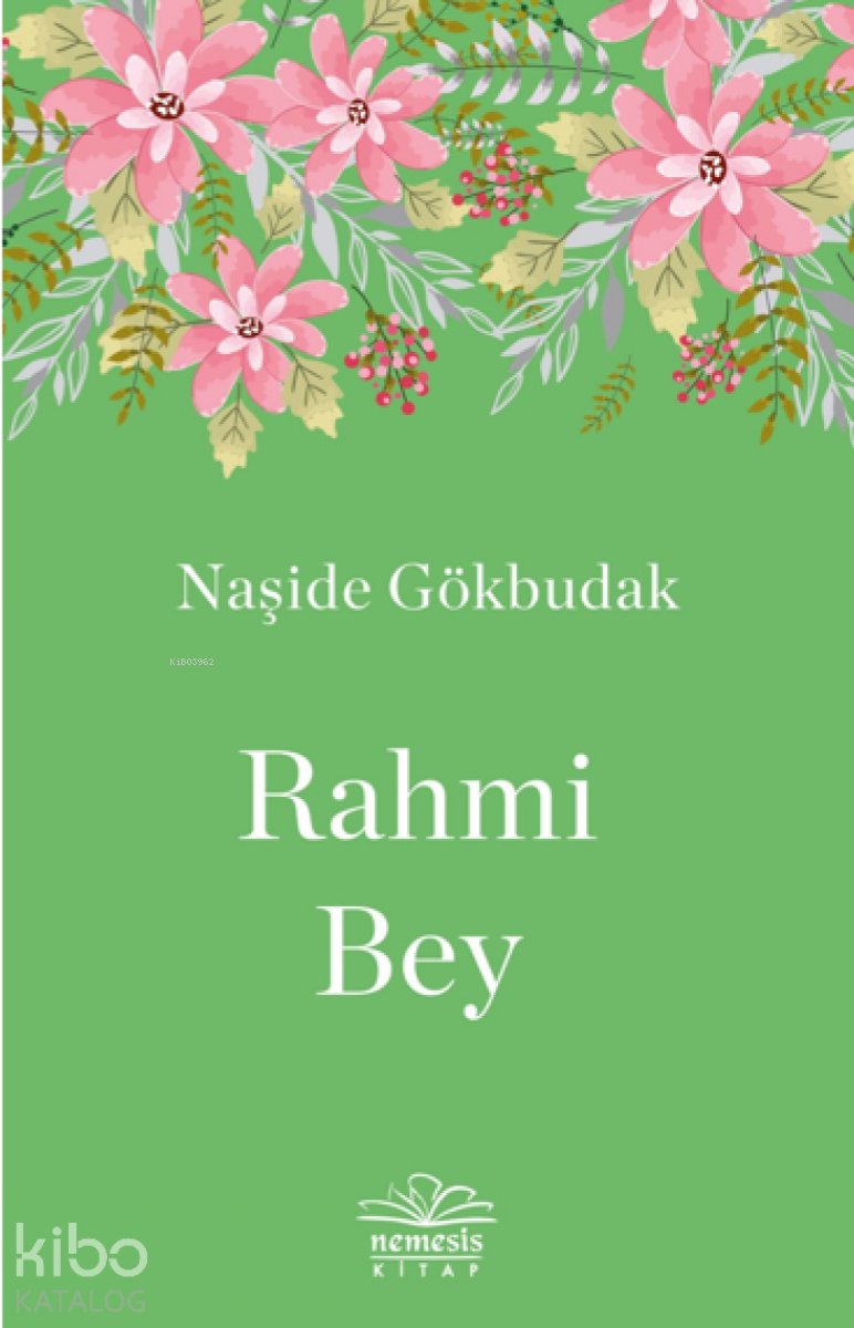 Rahmi Bey - Naşide Gökbudak