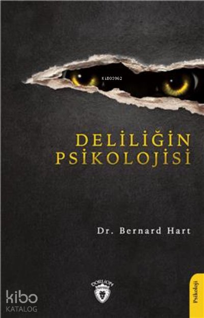 Deliliğin Psikolojisi - Charles Seignobos