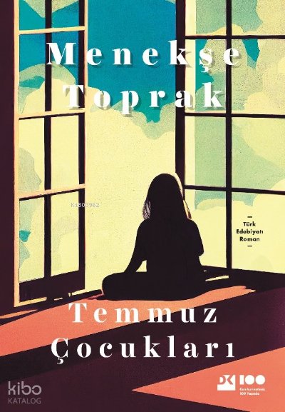Temmuz Çocukları - Menekşe Toprak