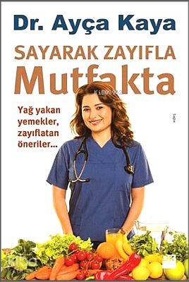Sayarak Zayıfla Mutfakta - Ayça Kaya
