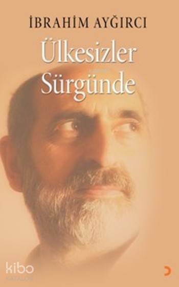 Ülkesizler Sürgünde - İbrahim Ayğırcı