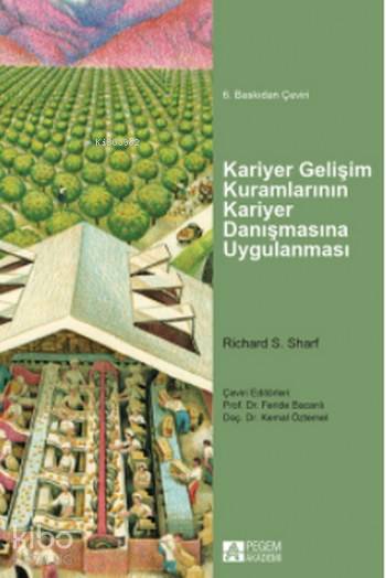 Kariyer Gelişim Kuramlarının Kariyer Danışmasına Uygulanması