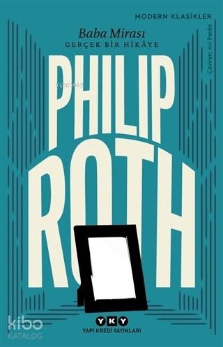 Baba Mirası - Philip Roth