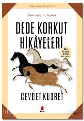 Dede Korkut Hikayeleri - Cevdet Kudret