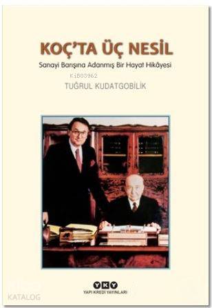Koç'ta Üç Nesil