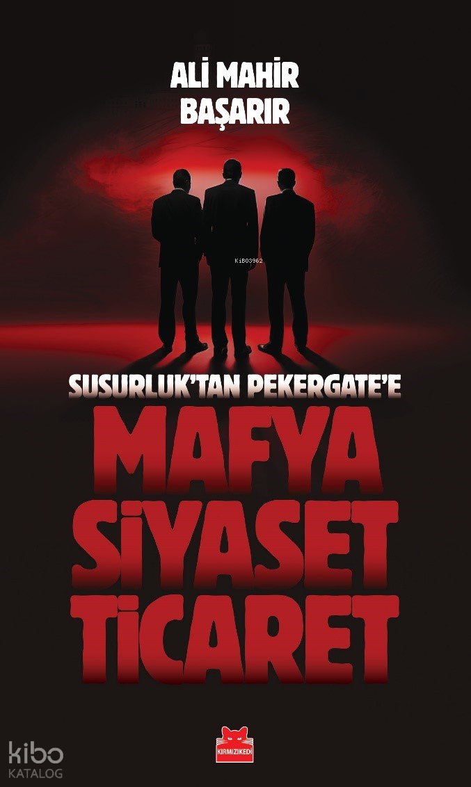 Mafya-Siyaset-Ticaret