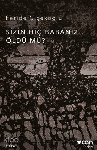 Sizin Hiç Babanız Öldü mü? - Feride Çiçekoğlu