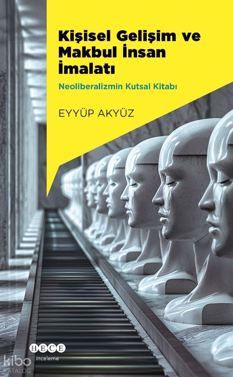 Kişisel Gelişim ve Makbul İnsan İmalatı