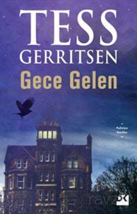 GECE GELEN / TESS GERRITSEN
