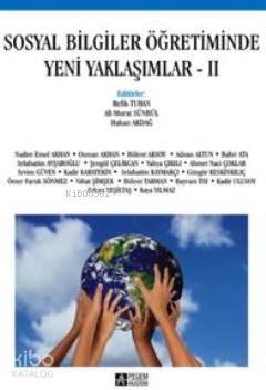 Sosyal Bilgiler Öğretiminde Yeni Yaklaşımlar II