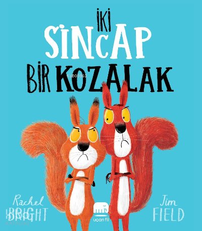 İki Sincap Bir Kozalak - Rachel Bright