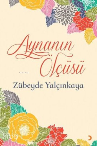 Aynanın Ölçüsü - Zübeyde Yalçınkaya