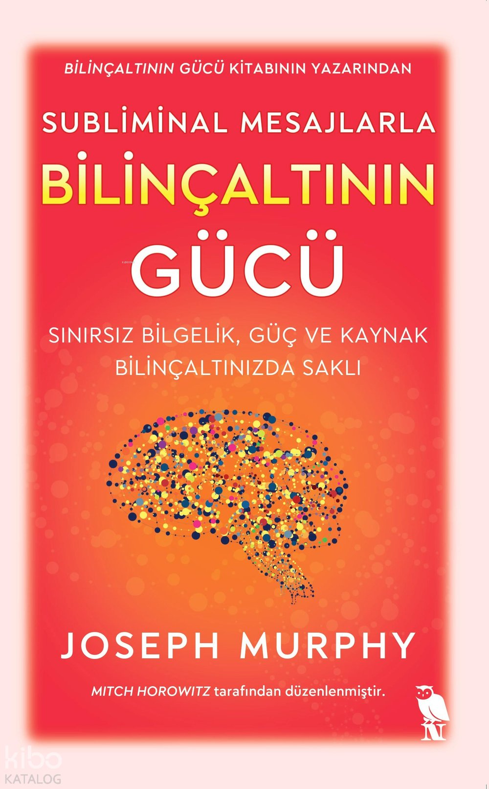 Subliminal Mesajlarla Bilinçaltının Gücü - Joseph Murphy
