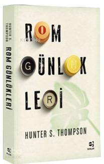 Rom Günlükleri - Hunter S. Thompson