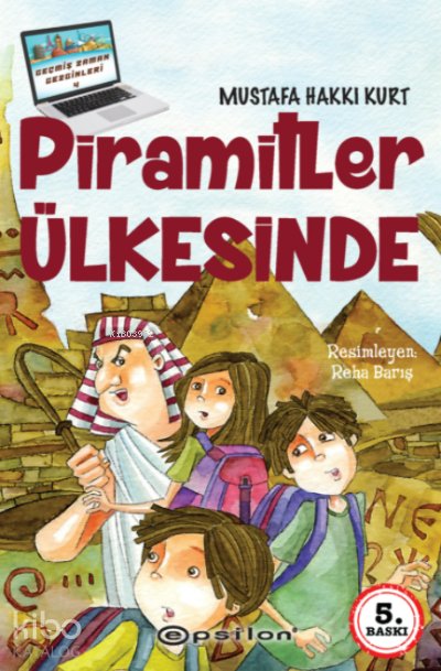 Piramitler Ülkesinde - Mustafa Hakkı Kurt