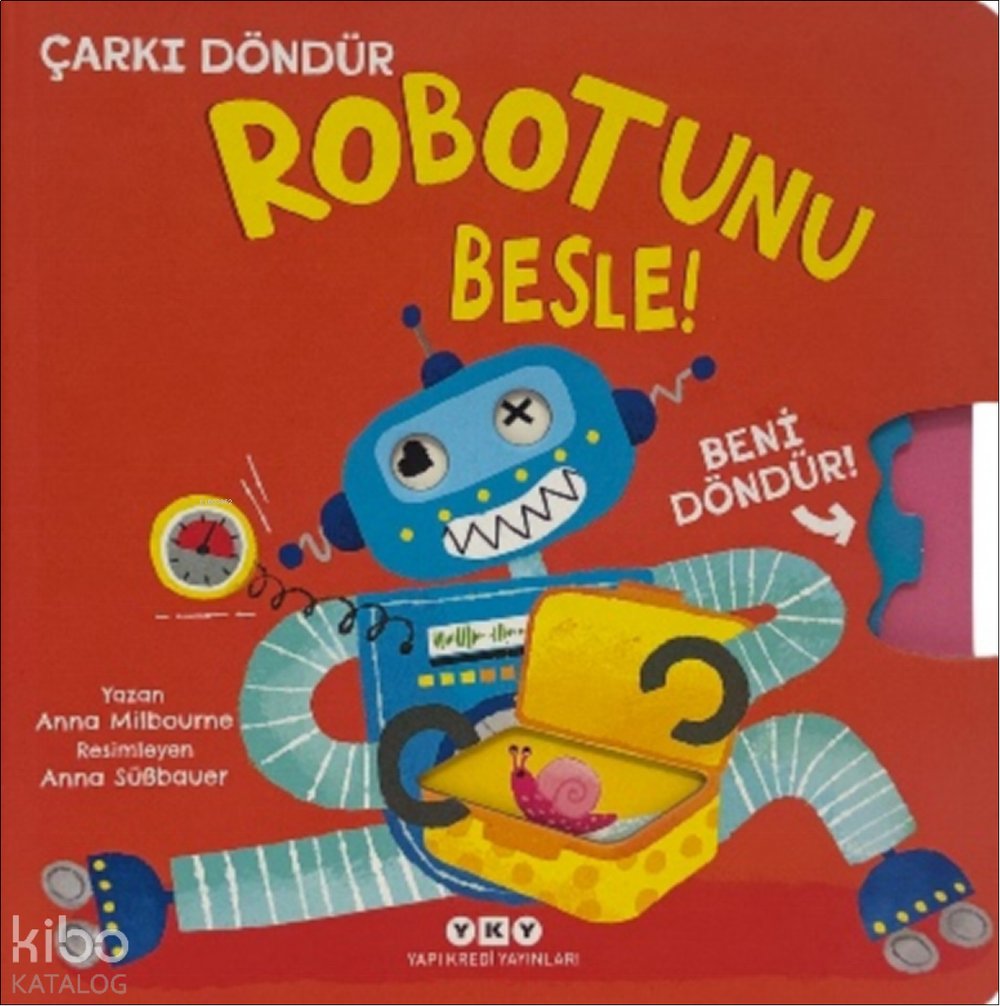 Çarkı Döndür - Robotunu Besle! (Ciltli)