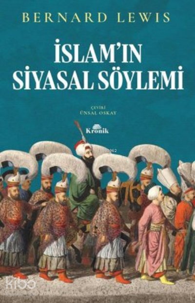 İslam'ın Siyasal Söylemi - Bernard Lewis