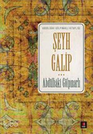 Şeyh Galip - Abdulbaki Gölpınarlı