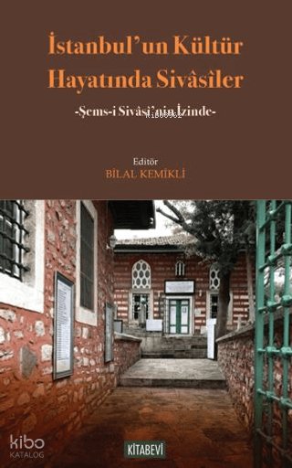 İstanbul'un Kültür Hayatında Sivasîler