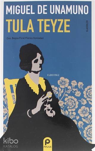 Tula Teyze - Miguel De Unamuno