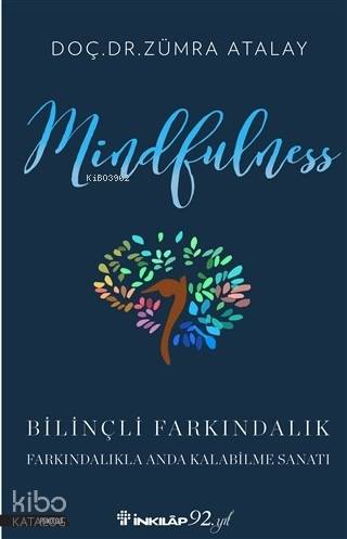 Mindfulness Bilinçli Farkındalık - Zümra Atalay