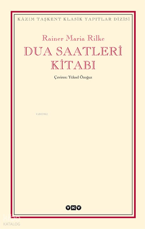 Dua Saatleri Kitabı - Rainer Maria Rilke
