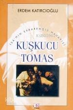 Kuşkucu Tomas - Erdem Katırcıoğlu