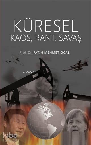 Küresel Kaos Rant Savaş - Fatih Mehmet Öcal