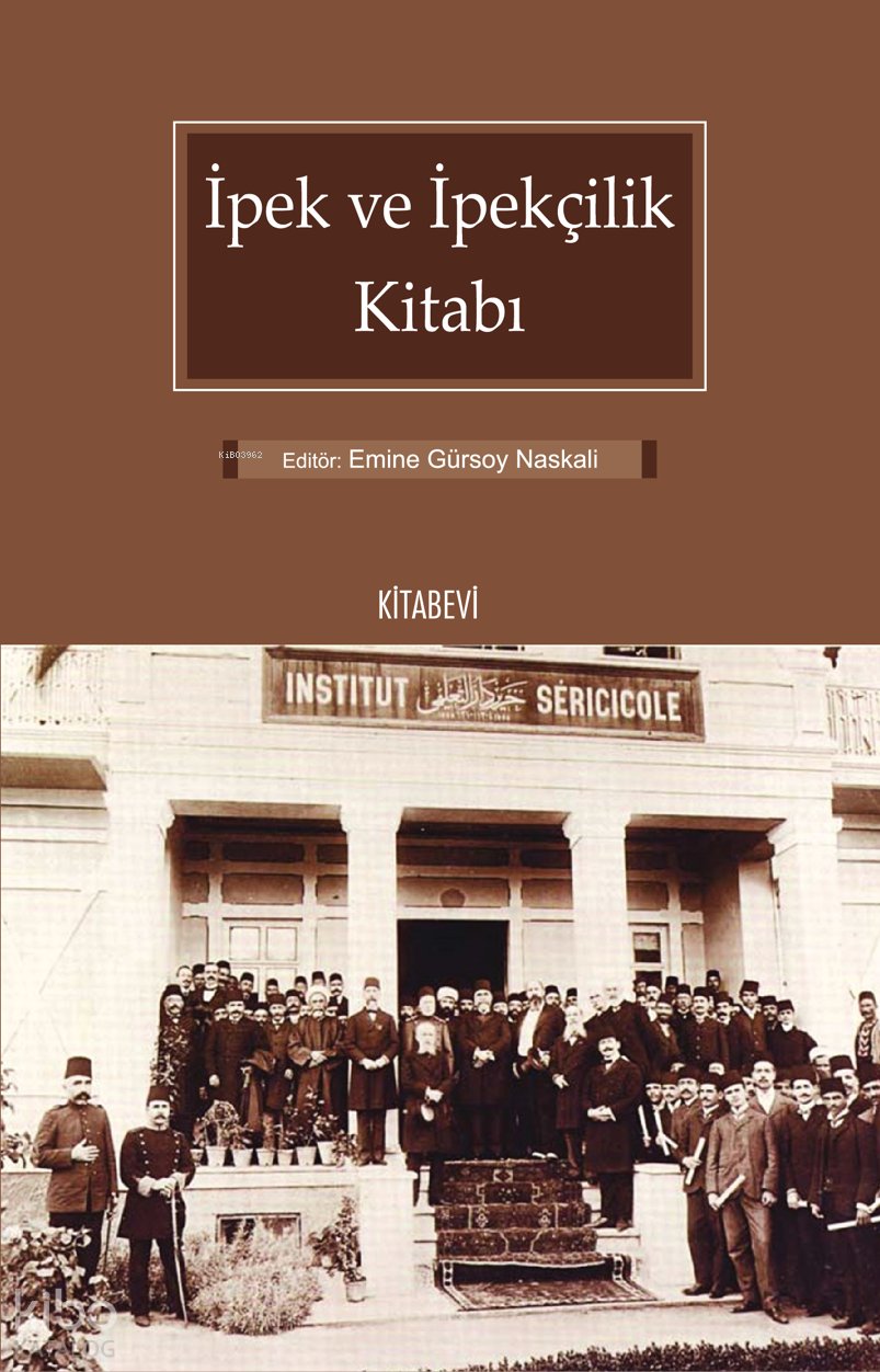 İpek ve İpekçilik Kitabı