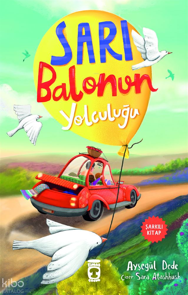 SARI BALONUN YOLCULUĞU
