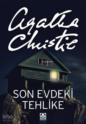 Son Evdeki Tehlike