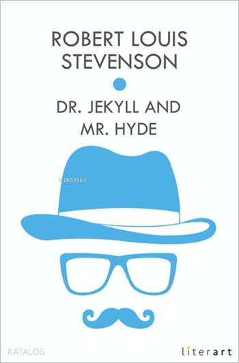 Dr. Jekyll and Mr. Hyde - Robert Louis Stevenson