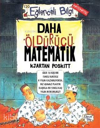 EĞLENCELİ BİLGİ 120 - DAHA ÖLDÜRÜCÜ MATEM