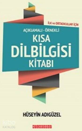 Kısa Dilbilgisi Kitabı - Hüseyin Adıgüzel