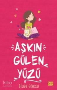Aşkın Gülen Yüzü - Bilge Göksu