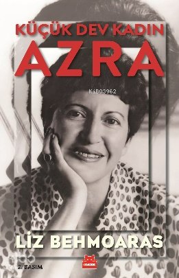 Küçük Dev Kadın Azra - Liz Behmoaras