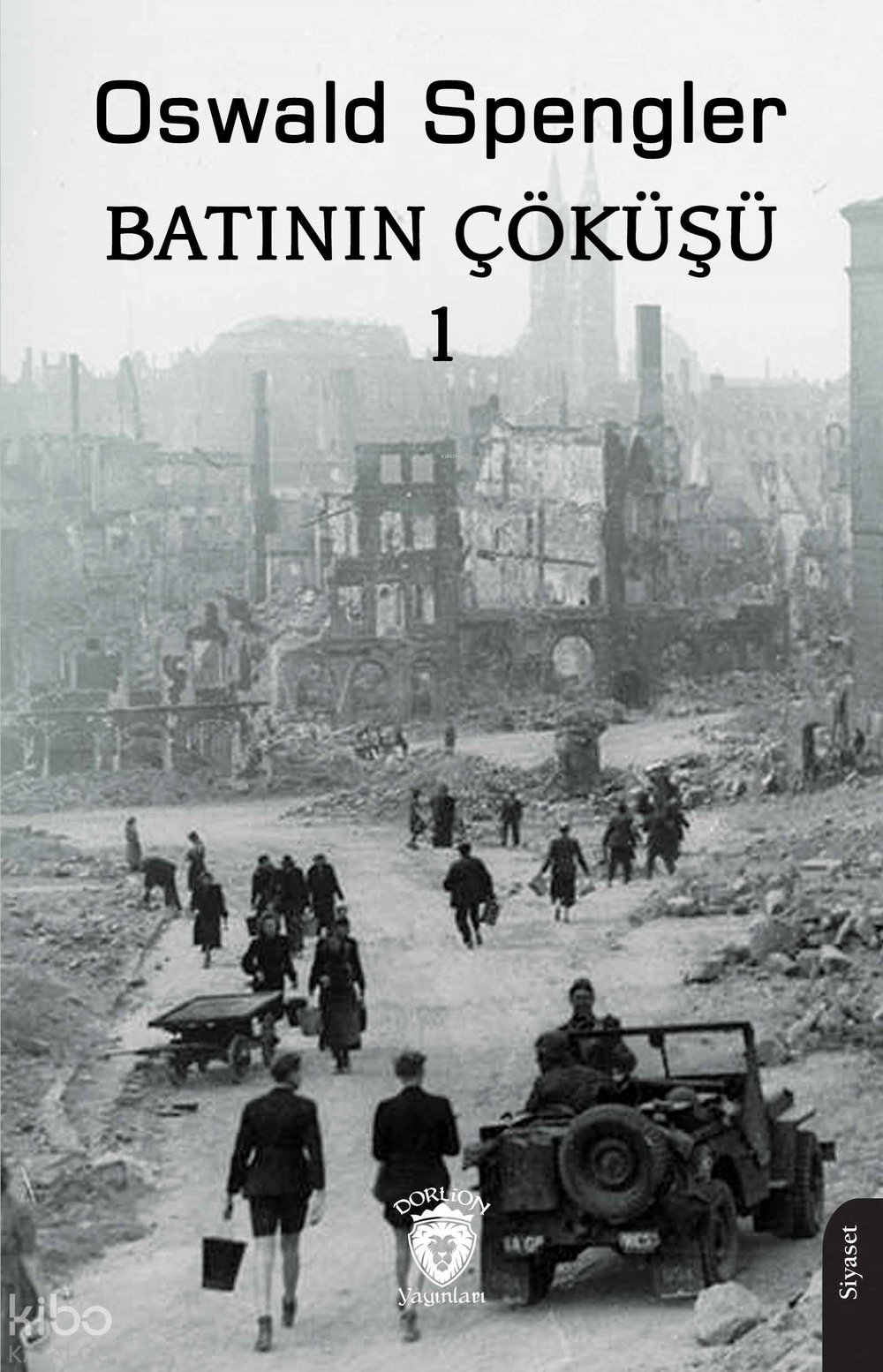 Batının Çöküşü 1 - Oswald Spengler