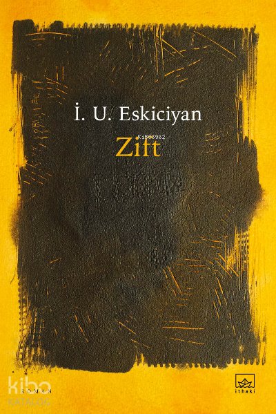 Zift - İsahag Uygar Eskiciyan