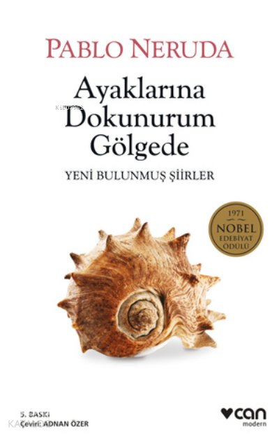 Ayaklarına Dokunurum Gölgede - Pablo Neruda